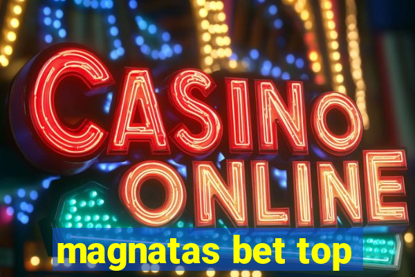 magnatas bet top